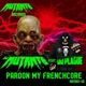 Pardon My Frenchcore feat DJ Plague Single