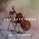 Por Este Amor feat Santiago Cruz Single