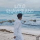 Loco Enamorado EP