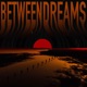 Between Dreams