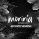 Moriría Acoustic version Single