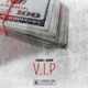 V I P feat Luka Big Chxpo Single