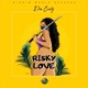 Risky Love Single
