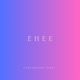 Ehee Single