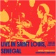Live in Saint Louis Senegal feat Khadim Niang Sabar Group Yosvany Terry Thomas Enhco Francois Moutin