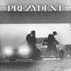 PREZYDENT Single