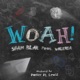 Woah EP