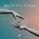 Love Like We re Dreaming Single