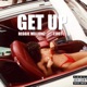Get Up feat T dot Single