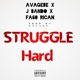Struggle Hard feat J Bando Fa6o Rican Single