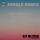 Get me high jungle remix feat Marina P Single