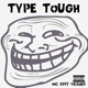Type Tough Single