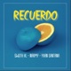 Recuerdo feat Narmy Yvan Santana Single