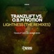 Lightness The Remixes tranzLift vs O B M Notion Single