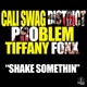 Shake Somethin feat Problem Tiffany Foxx Single