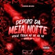 Depois da Meia Noite Você Terá Ai Ui Ai Ui Speed Up Remix feat MC Lipex Single