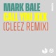 Call You XXX Cleez Remix Single