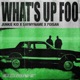 WHAT S UP FOO Single