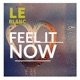 Feel It Now Single