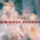 Ominous Sounds Single