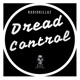 Dread Control Single