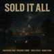 Sold It All feat WunTayk Timmy Binje Staxx Mark Stone Single