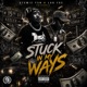 Stuck In My Ways feat Lud Foe Single
