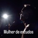 Mulher de Escudos Single