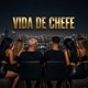 Vida de Chefe Single