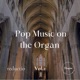 Pop Music on the Organ Vol 2 Organ Version