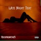 Late Night Text Single