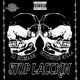 STOP LACCKIN feat DJ BIZMARE SOUTHSIDE KILLA Single