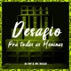 Desafio Pra Todas as Meninas Single