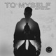 To Myself feat Max Landry Single