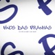 Hinos Das Piranhas Single