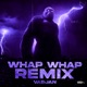 Whap Whap Remix Single