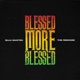 Blessed More Blessed The Remixes EP