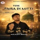 Tere Paira Di Mitti Single