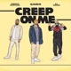 Creep On Me feat French Montana DJ Snake Single