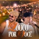 Louco Por Você Single