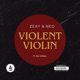 Violent Violin feat NKZ Denzel Single