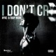 I Don t Cry Single