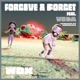 Forgive Forget Single