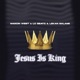 Jesus Is King Single