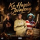 Ke Hwela Jwaleng feat Junior 23 Collen Single
