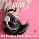 Alive feat Henrikz Single