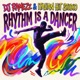 Rhythm Is a Dancer Single