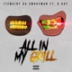 All in my grill feat D Day Single