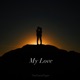 My Love Single