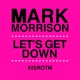 Let s Get Down 25ROTM Mixes